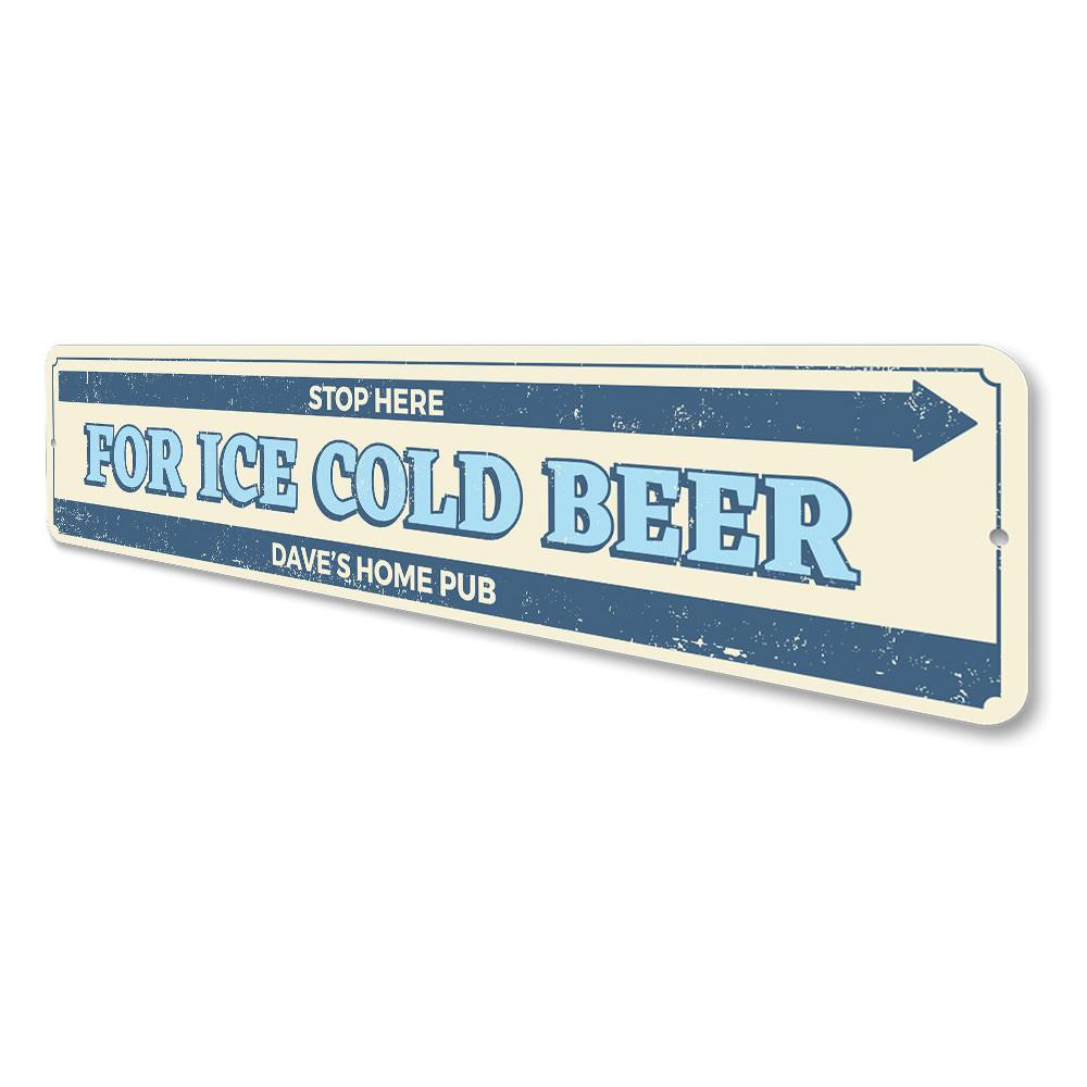 Stop Here Ice Cold Beer Sign