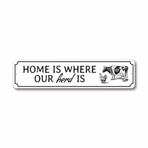 Home Is Where Our Herd Is Sign
